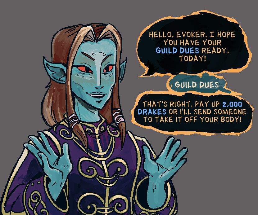 Ranis Athrys, a dunmer woman in extravagant robes, holding her hands up in mock excitement and saying, "Hello, Evoker. I hope you have your guild dues ready, today!"

A response offscreen comes: "GUILD DUES"

She continues, "That's right. Pay up 2,000 drakes or I'll send someone to take it off your body!"