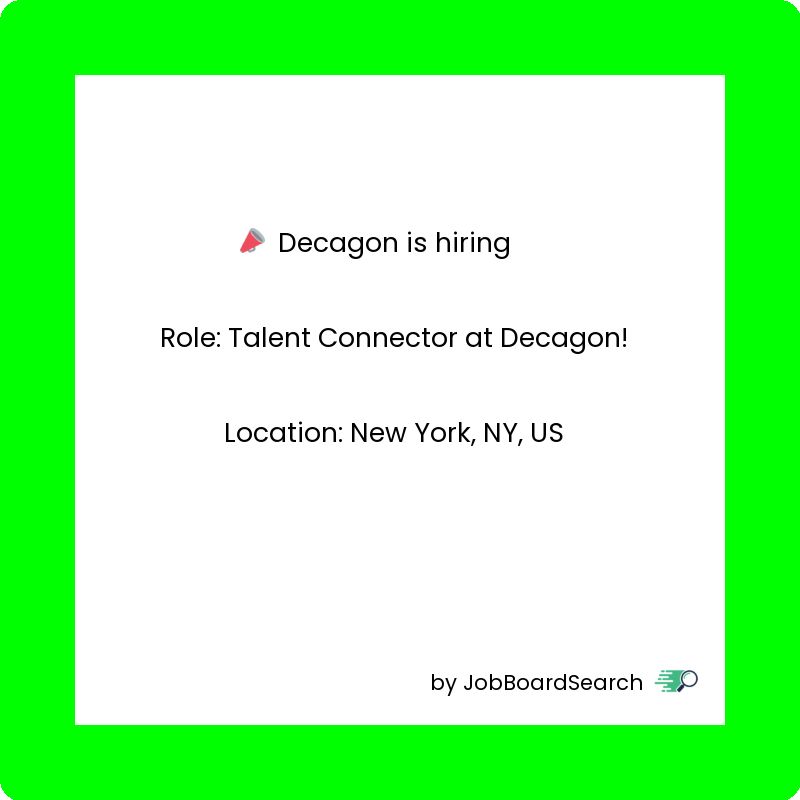 📢 Decagon is hiring a Talent Connector at Decagon!
