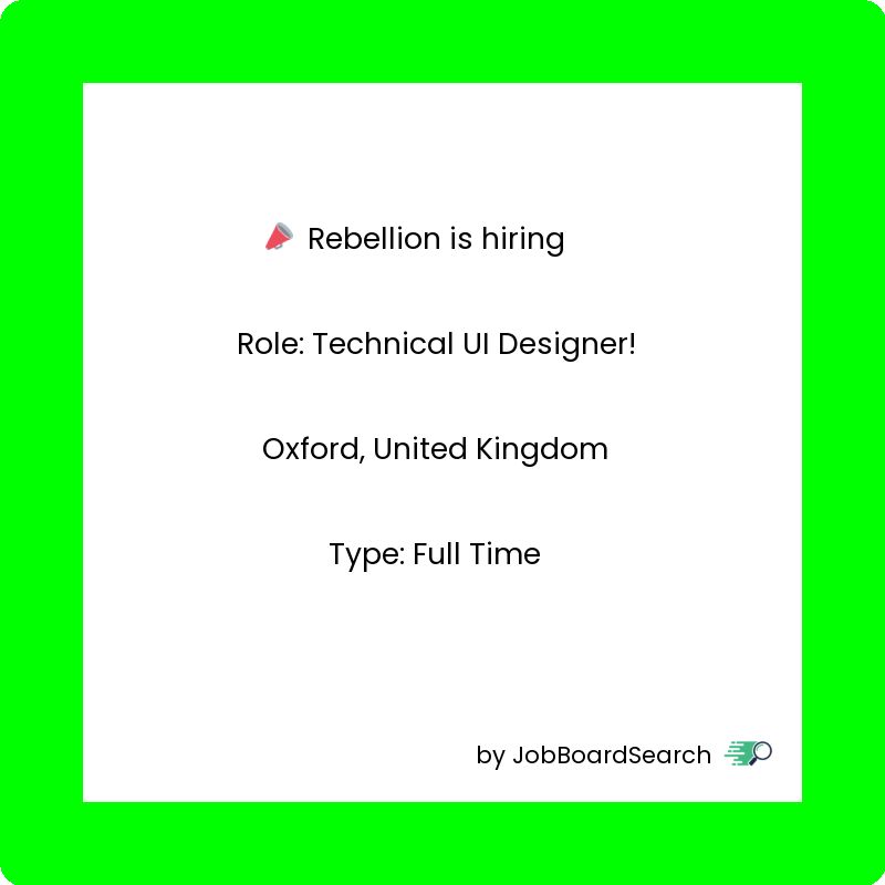 📢 Rebellion is hiring a Technical UI Designer!