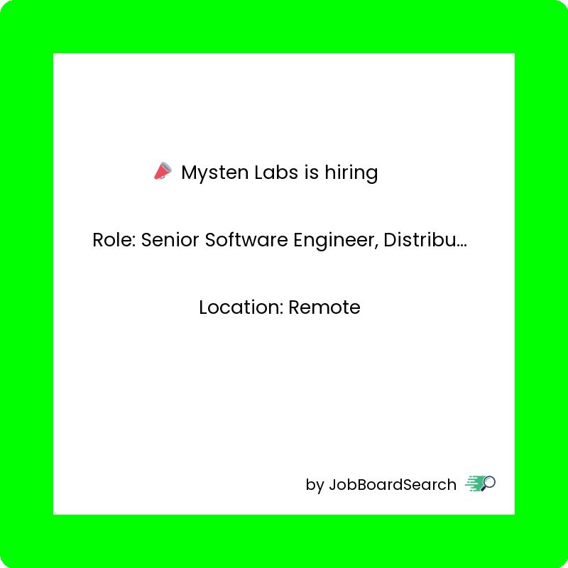 📢 Mysten Labs is hiring a Senior Software Engineer, Distributed Systems!