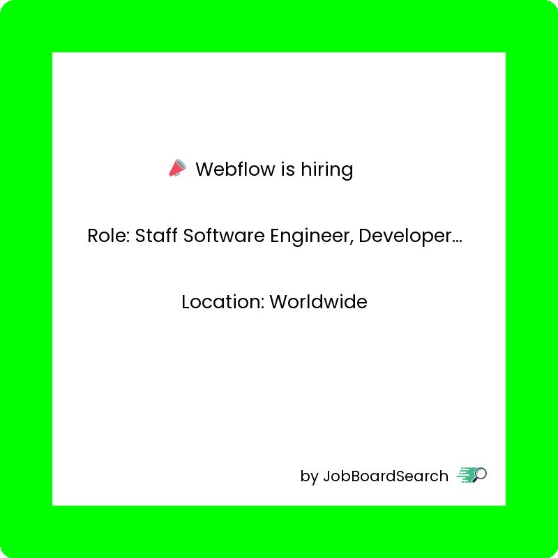 📢 Webflow is hiring a Staff Software Engineer, Developer Productivity at Webflow!