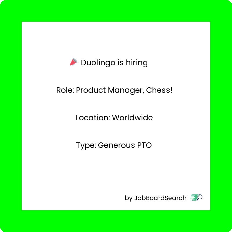 📢 Duolingo is hiring a Product Manager, Chess!