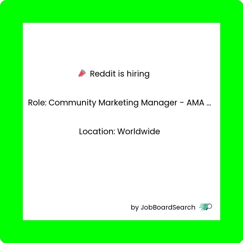📢 Reddit is hiring a Community Marketing Manager - AMA Lead (contract)!
