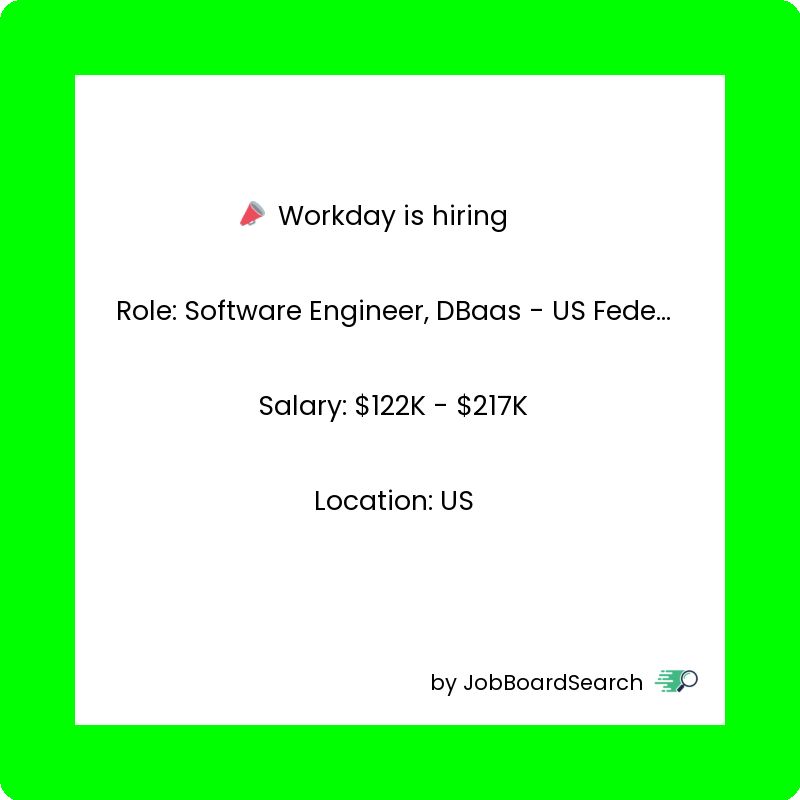 📢 Workday is hiring a Software Engineer, DBaas - US Federal!