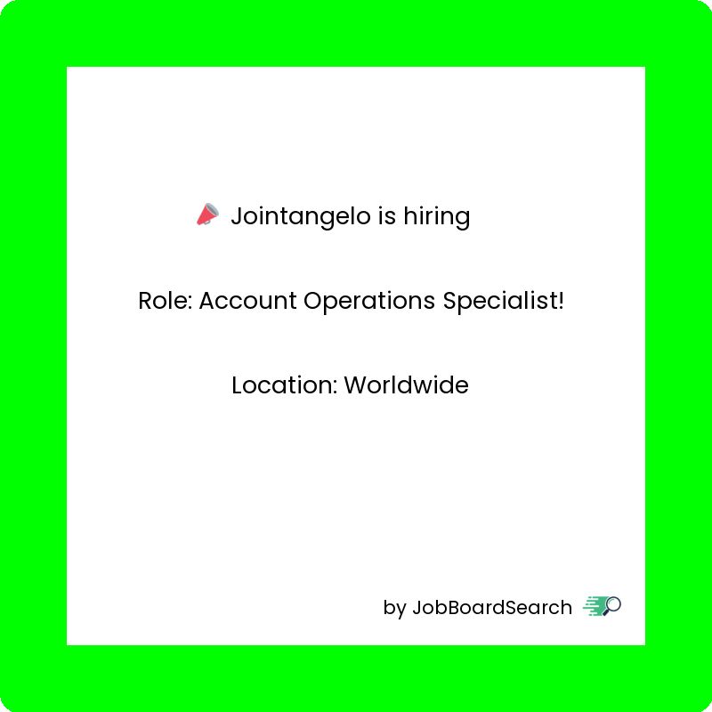 📢 Jointangelo is hiring a Account Operations Specialist!