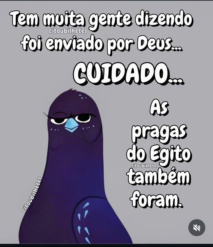 Tem muita gente dizendo foi enviado por Deus...
Cuidado...
As pragas do Egito também foram.