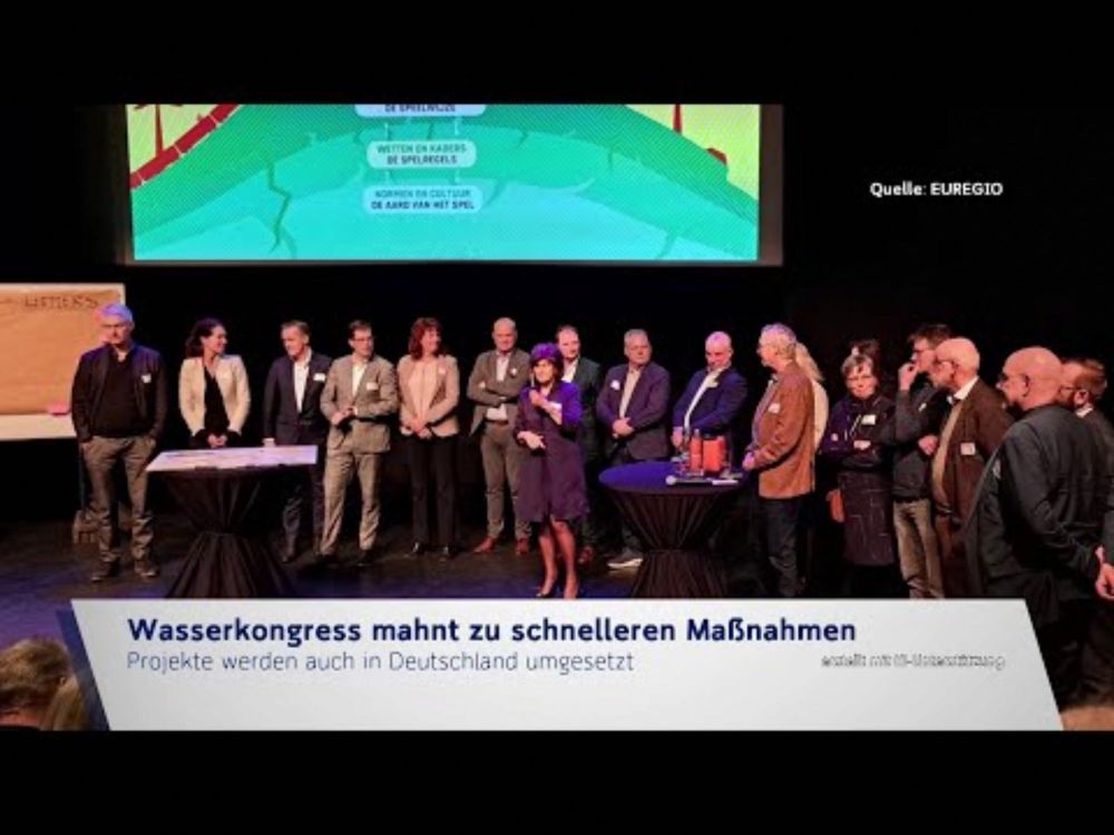 OPEN GRENSLAND | OFFENES GRENZLAND | 121 | WASSERKONGRESS MAHNT ZU SCHNELLEREN MASSNAHMEN