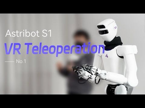 Astribot S1: VR Teleoperation