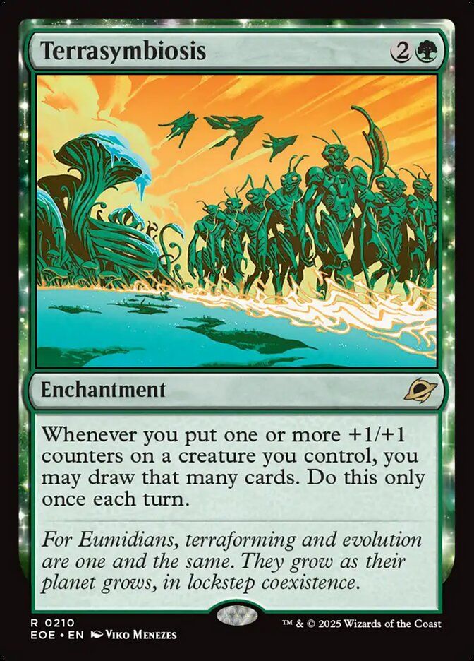 Terrasymbiosis 2 G

Enchantment

Whenever you put one or more +1/+1 counters on a creature you control, you may draw that many cards. Do this only once each turn.