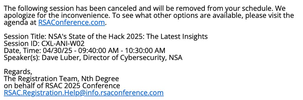 Screenshot of email verifying NSA's State of the Hack 2025: The Latest Insights featuring Dave Luber, Director of Cybersecurity, NSA as the speaker as being cancelled.