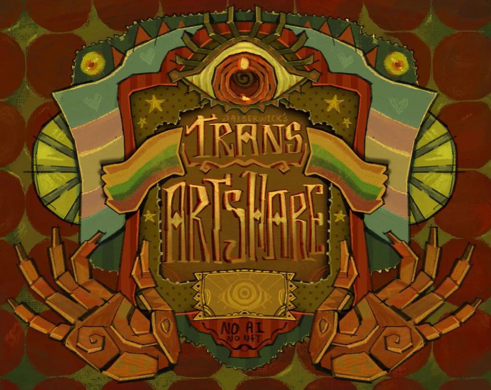 An elaborate banner that reads "Jabberwick's Trans Artshare - NO AI NO NFT" 
Although digitally drawn, it feels cut from paper, and is decorated with eyes and cardboard-like hands.