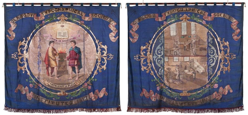 Two sides of a traditional trade union banner ("Glasgow Typographical Society / Instituted 1817"). One side shows a vaguely Classical scene with the mottos "Let there be light" and "Union is strength"; the other shows the interior of a printworks.