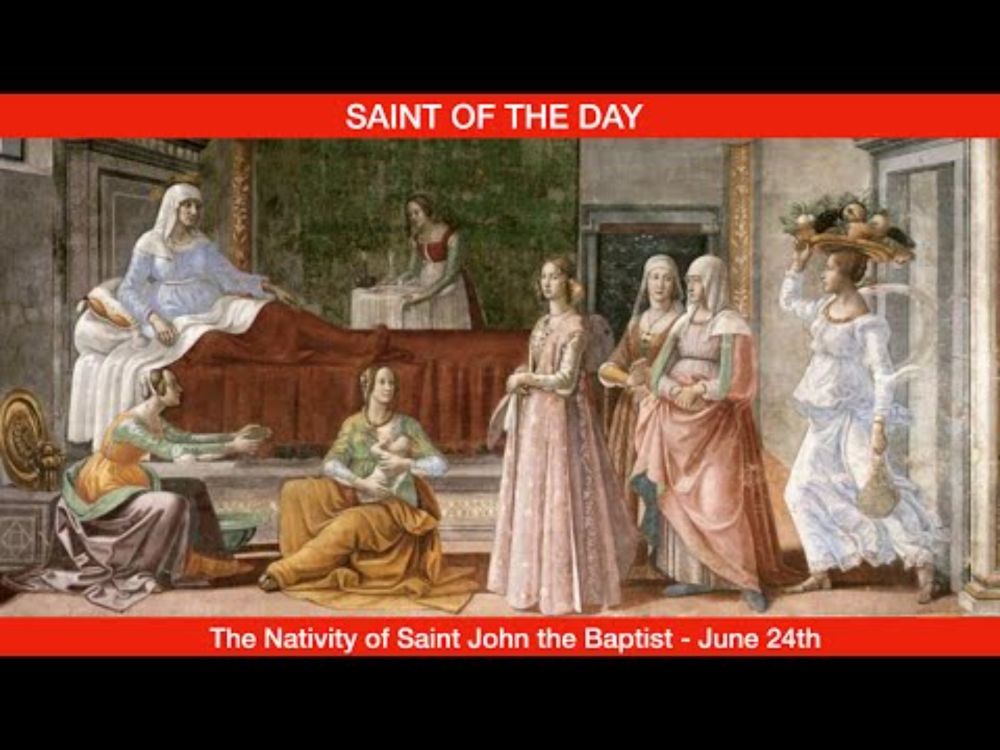 Nativity of Saint John the Baptist - June 24th