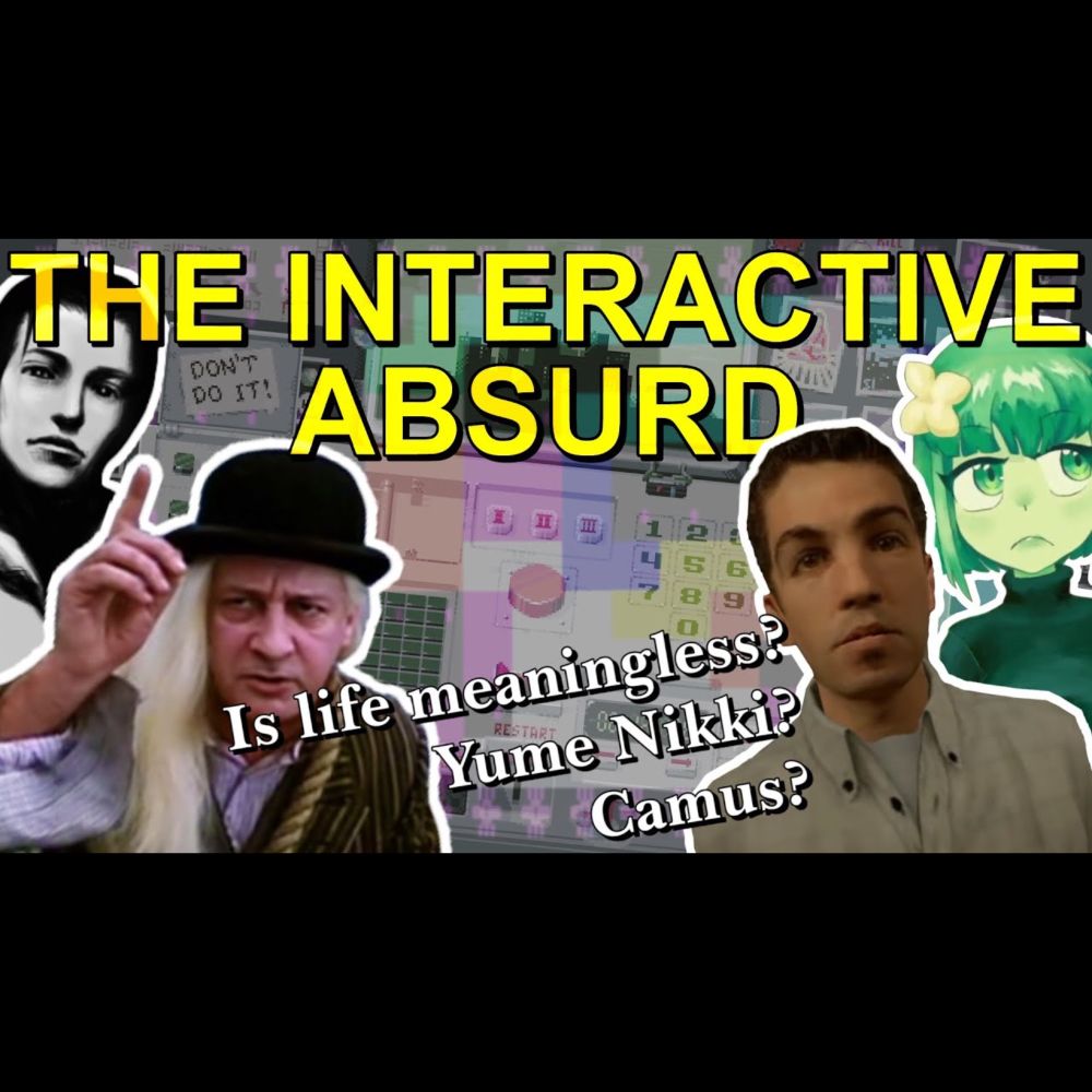 THE INTERACTIVE ABSURD: Digging for absurdism in video games