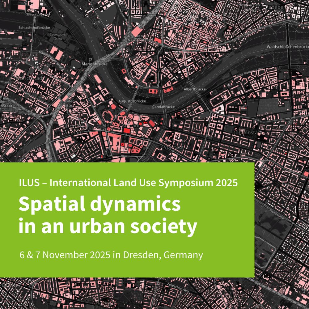 Sharepic with event information. In the background, a map of a city with settlement structures in different shades of red on a black background. At the bottom left is a green box with white lettering: ILUS - International Land Use Symposium 2025; Spatial dynamics in an urban society; 6&7 November 2025 in Dresden, Germany
