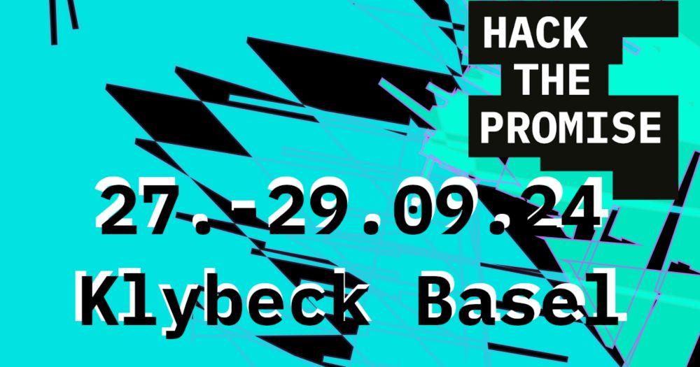 «fact/fake/fiction» - HackThePromise Festival Basel