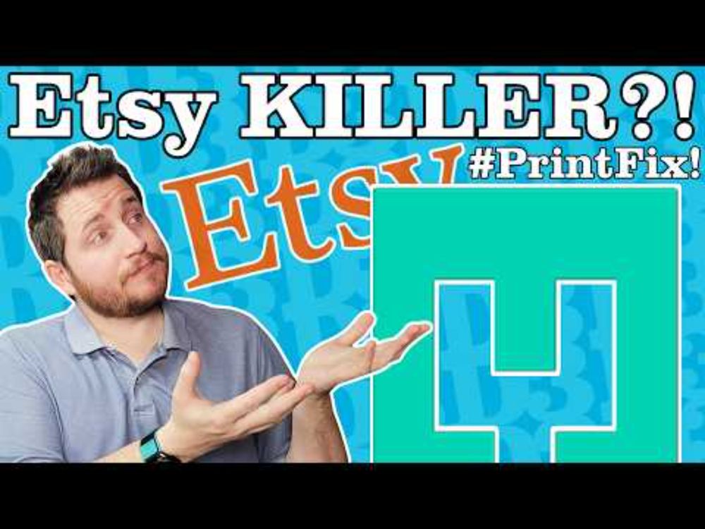 Could This DETHRONE Etsy?? - PrintFixFriday 201