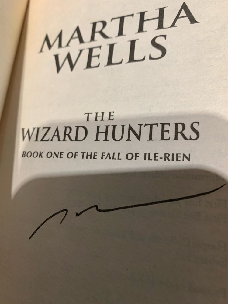 The inside title page of the first book, “The Wizard Hunters” by Martha Wells. It’s signed by Martha Wells. Signed! So much fangirl squee.