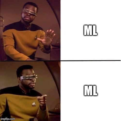 Geordi Drake meme, both yes and no are "ML"