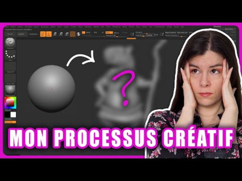 Partie 1: Mon processus de création - Modélisation 3D - Zbrush