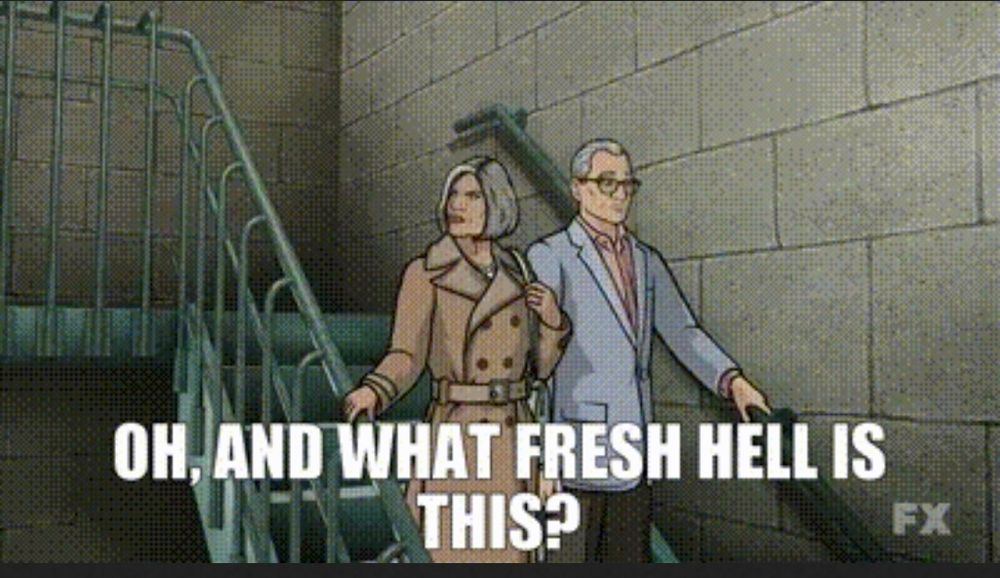 Mallory Archer on a stairwell with Ron, saying, "Oh, and what fresh hell is this?"