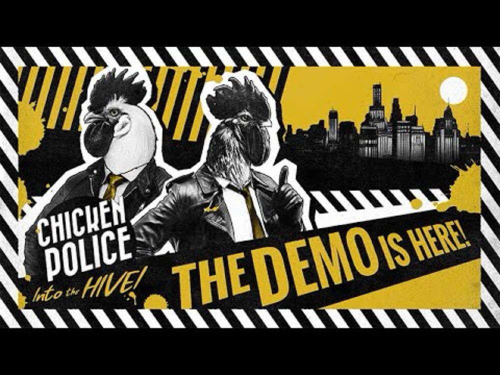 Chicken Police: Into the HIVE! - Steam Next Fest demo is LIVE!