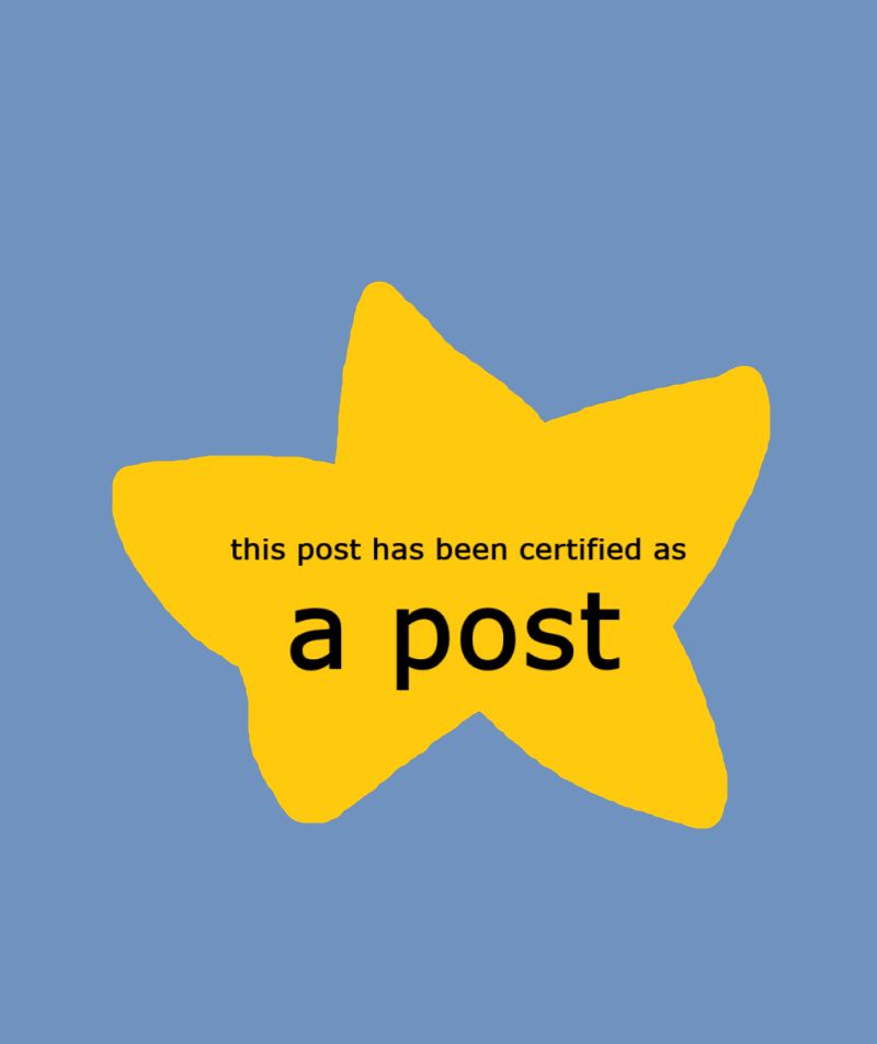 star that says "this post has been certified as a post"