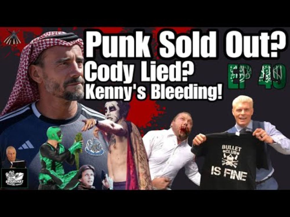 CM Punk Sells Out? Cody Lied?! Kenny Omega Can’t Believe This! | EP 49 | Groupchat Wrestling Podcast