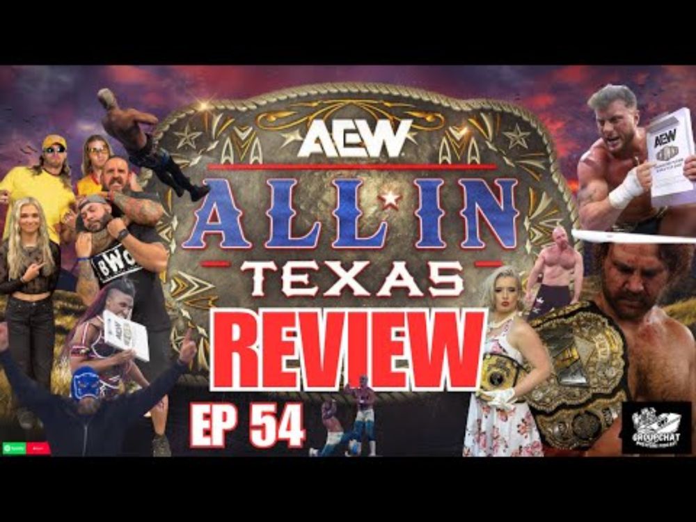 Official Unofficial, Chaotic & Emotional Review of AEW All In 2025 | EP 54 | Groupchat Wrestling
