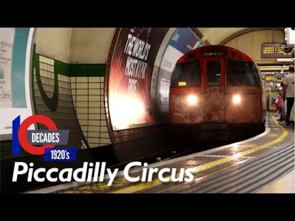 The Magnificent Piccadilly Circus from the 1920s - Decades Ep.7