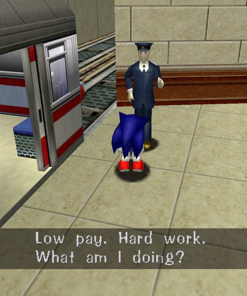 a screencap of sonic adventure, where sonic is talking to a worker at the train in station square. the worker says "Low pay. Hard work. What am I doing?"