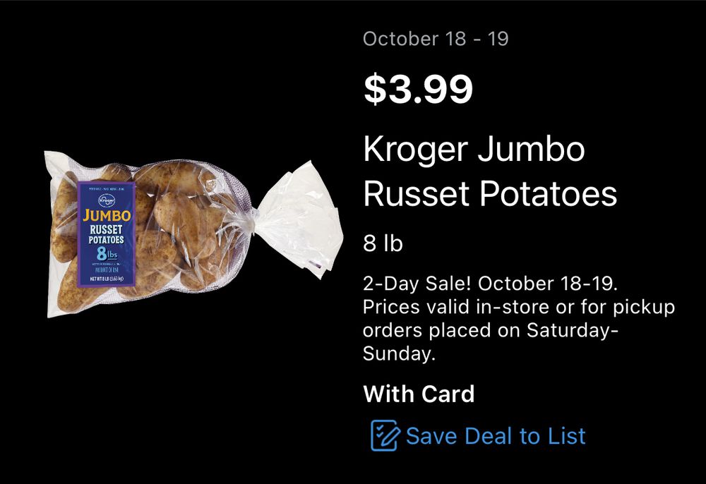 Kroger ad showing an 8 pound bag of potatoes is $3.99 through Sunday the 19th only 