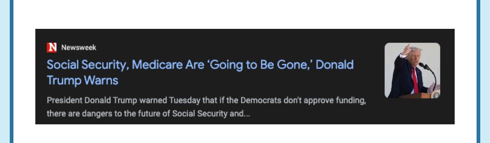 “Social Security, Medicare Are ‘Going to Be Gone.’ Donald Trump Warns”

President Donald Trump warned Tuesday that if Democrats don’t approve funding there are dangers to rhetoric future of Social Security and…