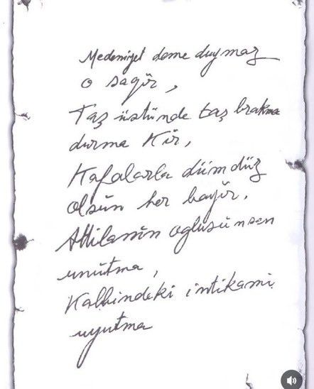 Atatürk'ün kendi el yazısıyla:

"Attila'nın oğlusun sen unutma,
Kalbindeki intikamı uyutma!"