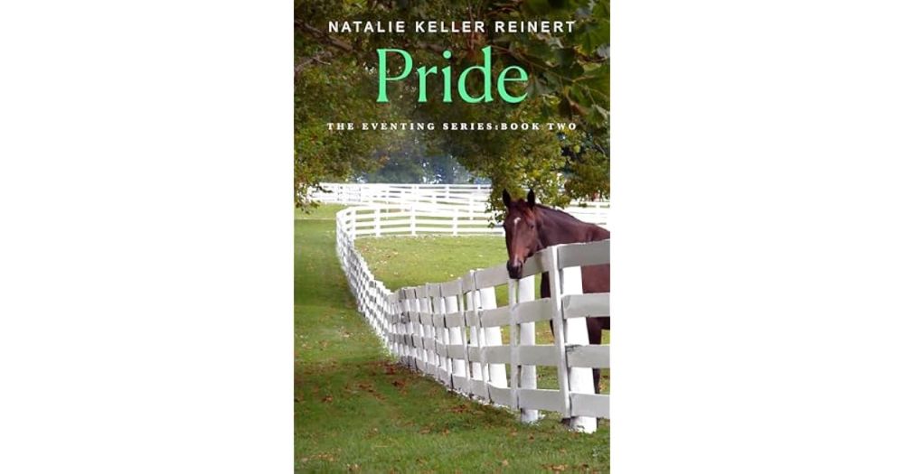 Book giveaway for Pride (The Eventing Series, #2) by Natalie Keller Reinert Oct 01-Oct 09, 2024