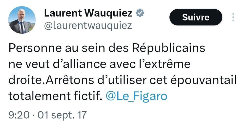 Tweet de Laurent Wauquiez du 1er septembre 2017 : "Personne au sein des Républicains ne veut d'alliance avec l'extrême droite. Arrêtons d'utiliser cet épouvantail totalement fictif".