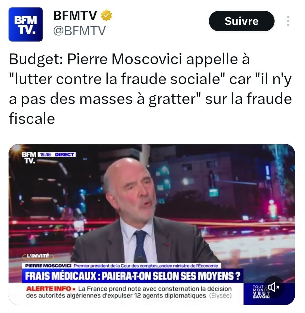 Pierre Moscovici sur le budget (BFM) : Pierre Moscovici appelle à "lutter contre la fraude sociale" car "il n'y a pas des masses à gratter" sur la fraude fiscale.