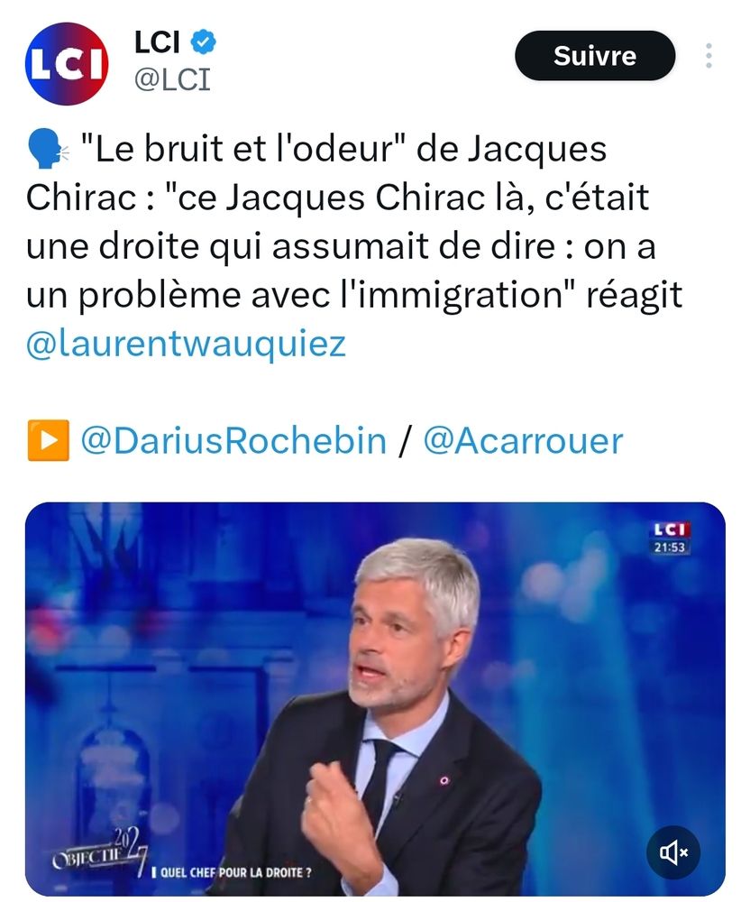 "Le bruit et l'odeur" de Jacques Chirac : "ce Jacques Chirac là, c'était une droite qui assumait de dire : on a un problème avec l'immigration" réagit Laurent Wauquiez (LCI).