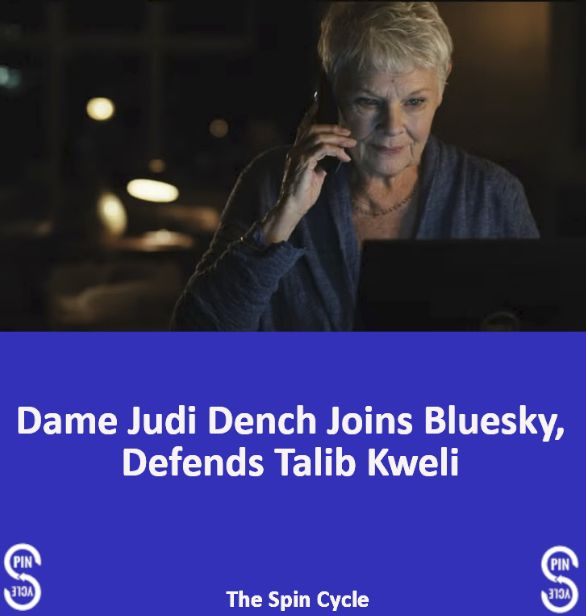 Dame Judi Dench Joins Bluesky, Defends Talib Kweli