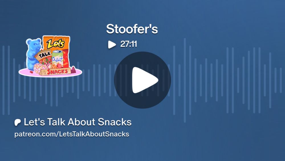 Stoofer's | Let's Talk About Snacks