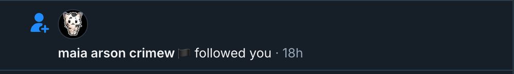 bluesky notification page, "maia arson crimew followed you"