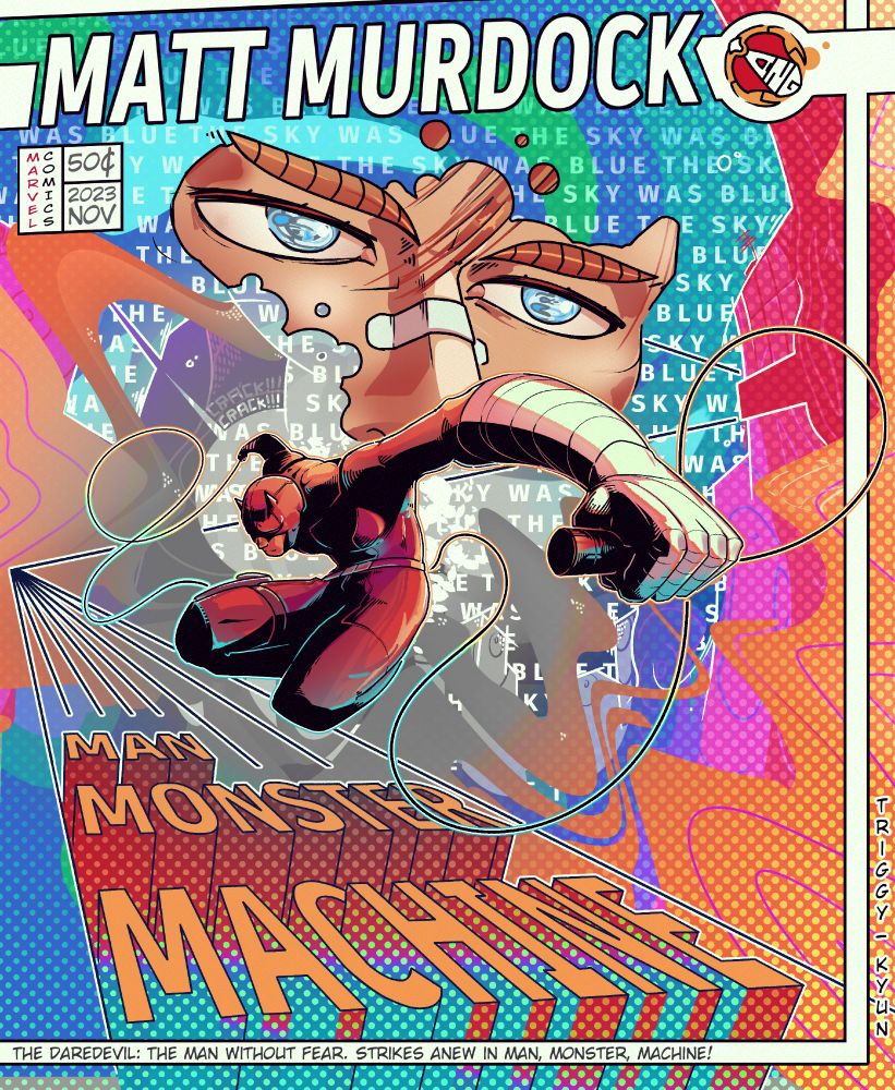 A comic cover featuring Daredevil jumping in the middle of the page. The colors are super bright and vivid, almost ironic for the tone. The background is covered with repeated text saying 'the sky was blue,' giving it a textured look. At the top, it says 'Matt Murdock,' and there’s a close-up of his face with his blank eyes staring into nothing. At the bottom, the title reads 'Man, Monster, Machine,' with a subtitle saying 'The Daredevil: The Man Without Fear.' There’s also a tagline that says 'Strikes anew in Man, Monster, Machine!' The whole thing feels dramatic and bold.