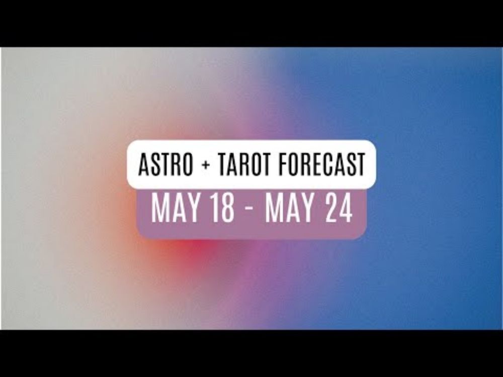 May 18 - May 24 Horoscope: Sun trine Pluto, Mercury conjunct Uranus, Saturn enters Aries