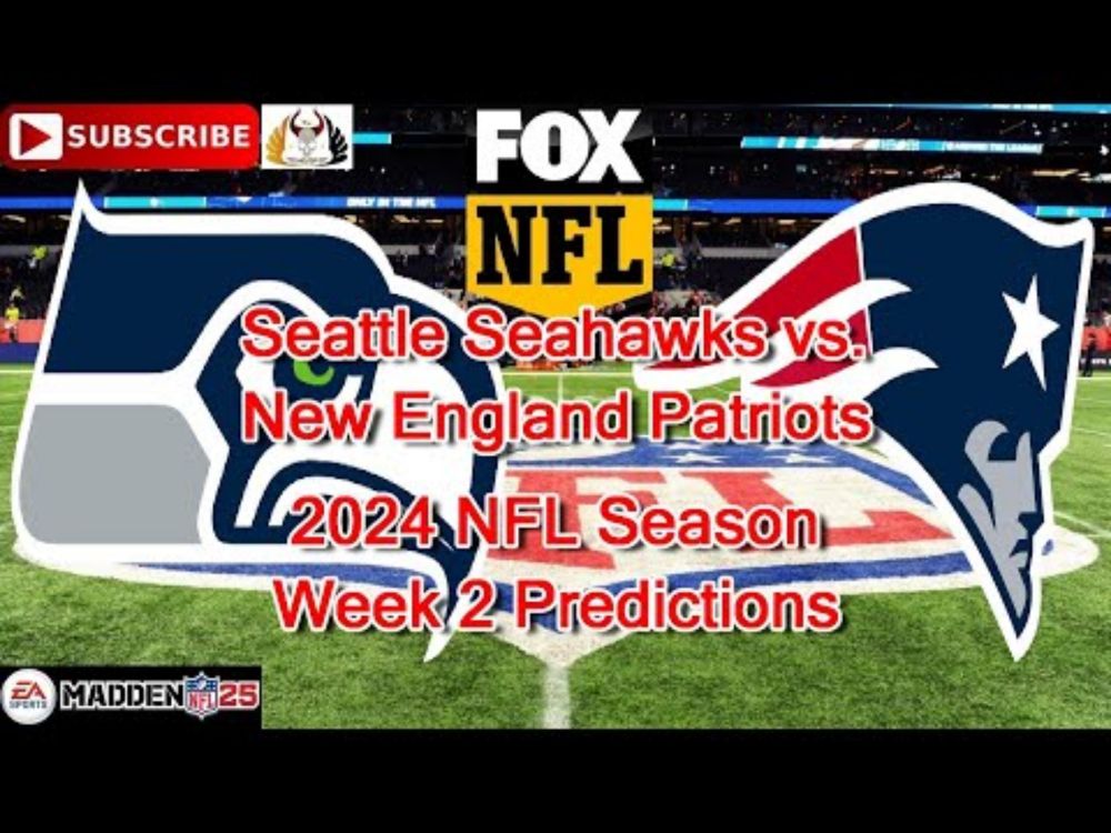 Seattle Seahawks vs. New England Patriots | 2024 NFL Season Week 2 | Predictions Madden NFL 25