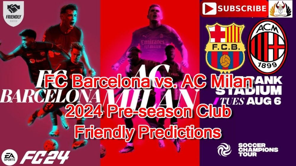 FC Barcelona vs. AC Milan | 2024 Pre-season Club Friendly | Predictions EA Sports FC24