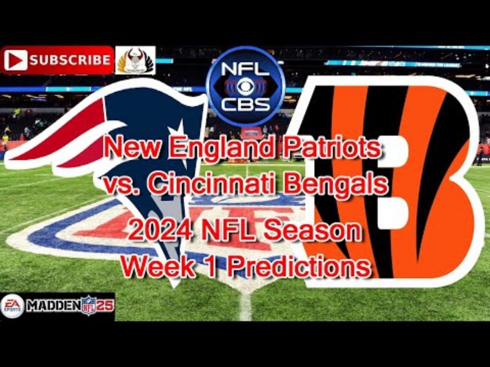 New England Patriots vs. Cincinnati Bengals | 2024 NFL Season Week 1 | Predictions Madden NFL 25