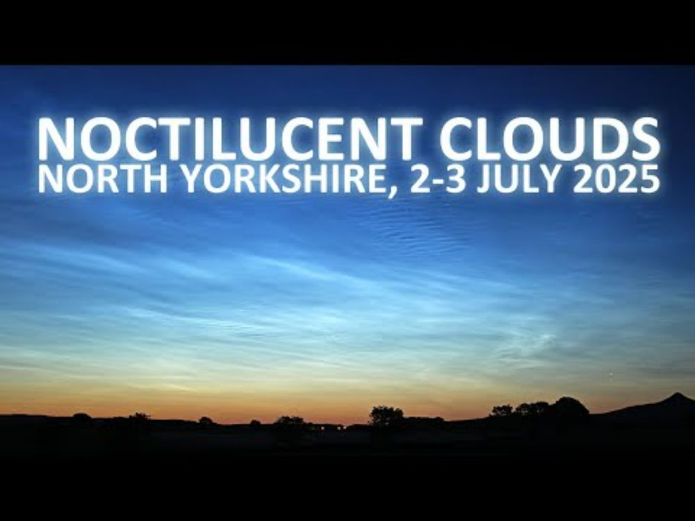 North Yorkshire Noctilucent Clouds - 2 to 3 July 2025