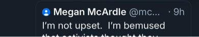 Skeet from Meghan McArdle: I’m not upset, I’m bemused…