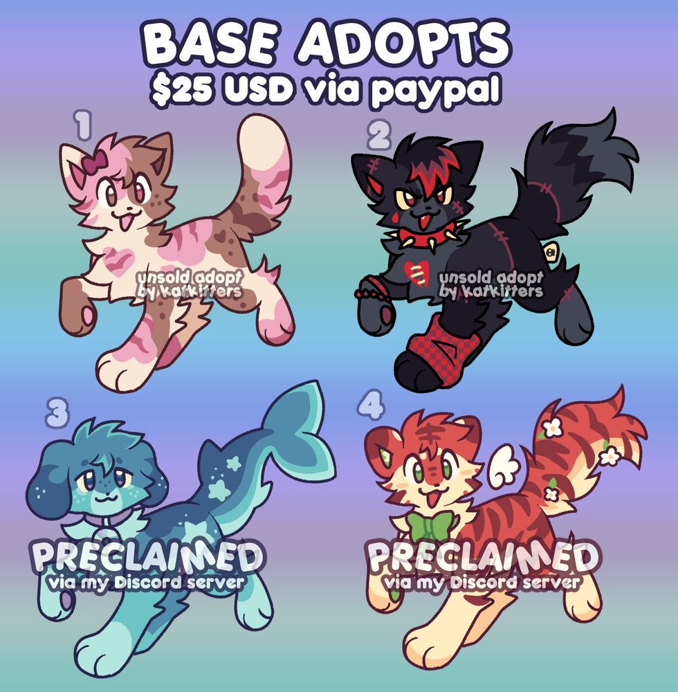 A sheet of adopts on a feral animal base. Text reads: "Base Adopts: $25 USD via PayPal". The designs are labelled 1-4.
Design 1 is a calico cat based on neapolitan ice cream.
Design 2 is a plushie fox design with a red and black emo-inspired design.
Design 3 is a puppy with an aquatic tail and teal fur with star markings.
Design 4 is a red apple-inspired tiger with flowers in its tail and angel wings.
Text over designs 3 and 4 reads "PRECLAIMED via my Discord server".