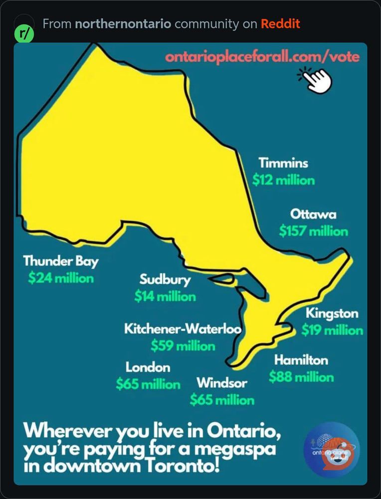 Paying for a megaspa we won’t ever go to.  The PC government of Ontario isn’t for the regular people who live all over this province. They are out for themselves, big money is what they care about. Be a voter this February and kick the PCs out!